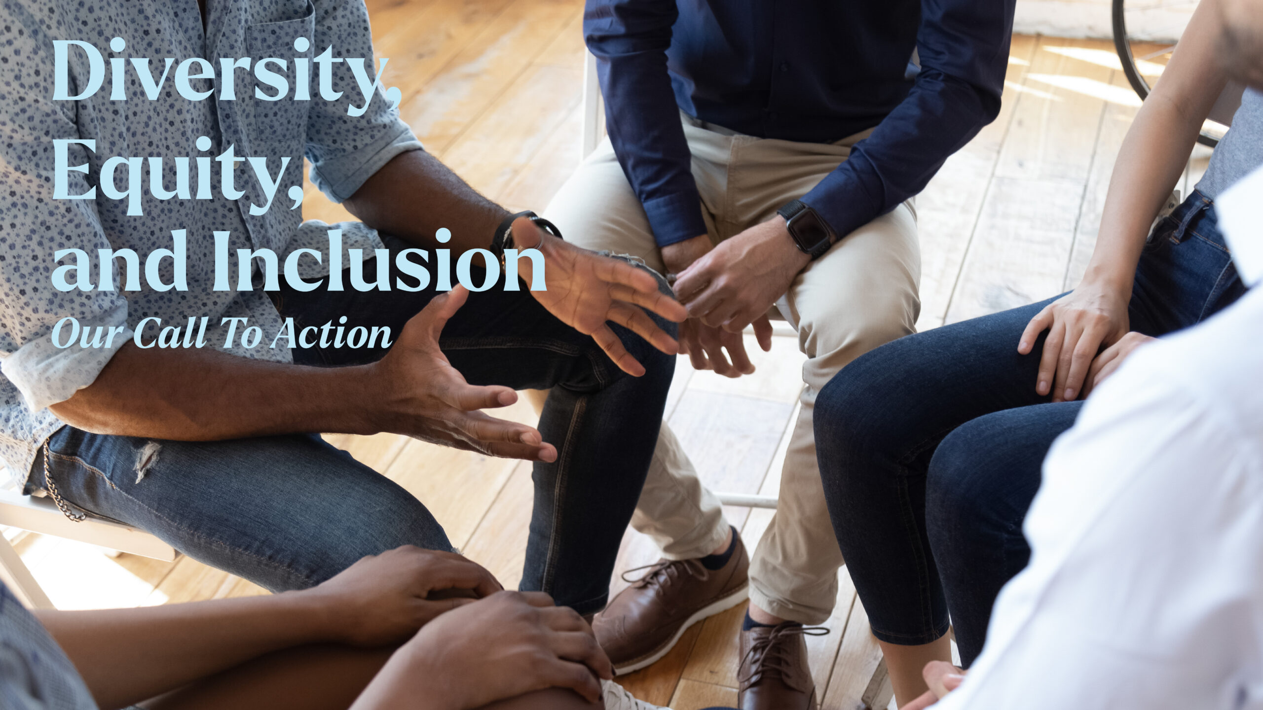 Diversity, Equity, and Inclusion: Our Call to Action